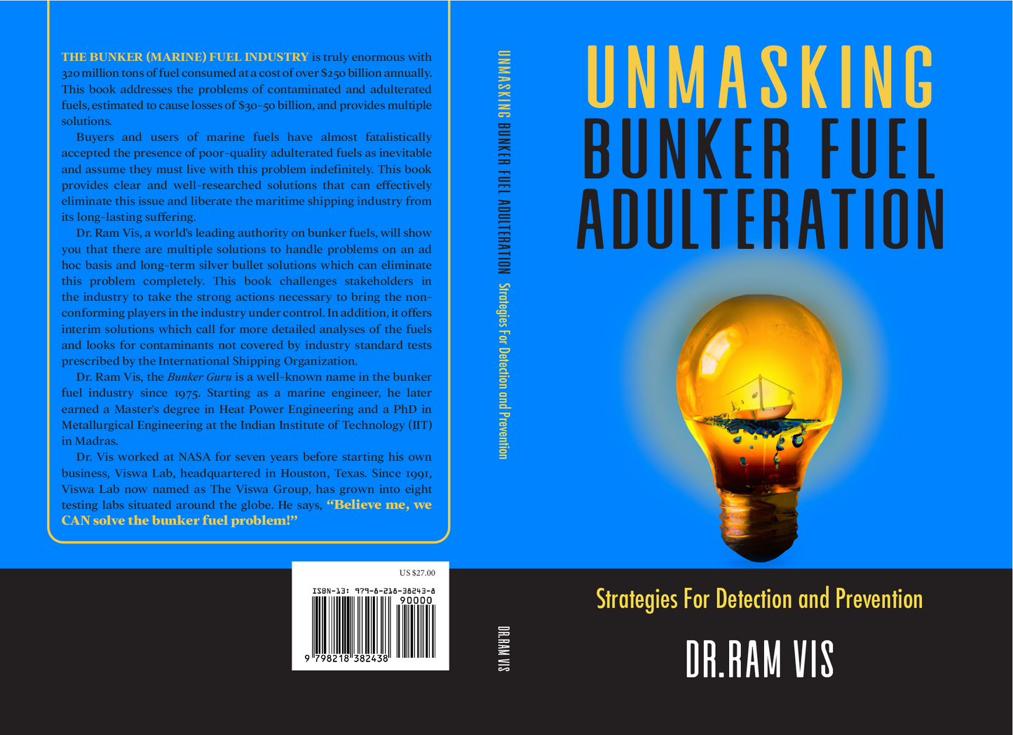 Unmasking Bunker Fuel Adulteration, Strategies For Detection and Prevention by Dr. Ram Vis